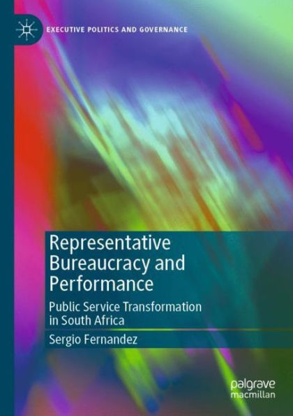 Representative Bureaucracy and Performance: Public Service Transformation South Africa