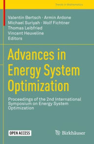 Title: Advances in Energy System Optimization: Proceedings of the 2nd International Symposium on Energy System Optimization, Author: Valentin Bertsch