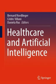 Title: Healthcare and Artificial Intelligence, Author: Bernard Nordlinger