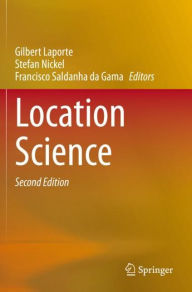 Title: Location Science / Edition 2, Author: Gilbert Laporte