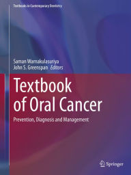Title: Textbook of Oral Cancer: Prevention, Diagnosis and Management, Author: Saman Warnakulasuriya