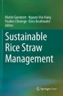 Sustainable Rice Straw Management