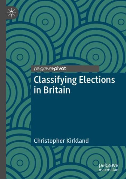 Classifying Elections Britain