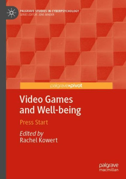 Video Games and Well-being: Press Start