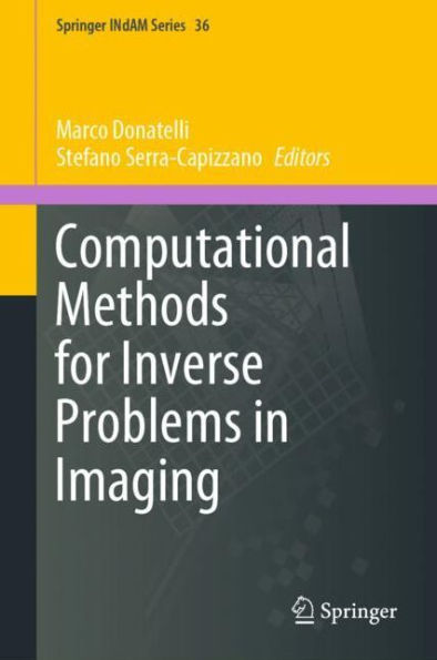 Computational Methods for Inverse Problems in Imaging