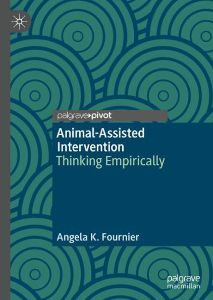 Animal-Assisted Intervention: Thinking Empirically