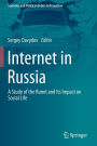 Internet in Russia: A Study of the Runet and Its Impact on Social Life