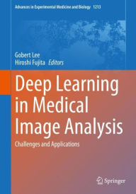Title: Deep Learning in Medical Image Analysis: Challenges and Applications, Author: Gobert Lee