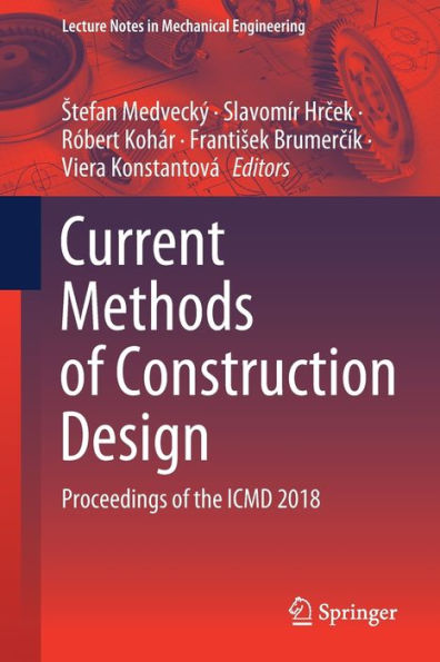 Current Methods of Construction Design: Proceedings of the ICMD 2018