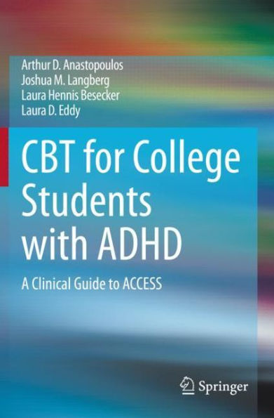 CBT for College Students with ADHD: A Clinical Guide to ACCESS