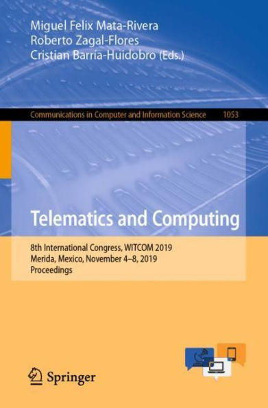 Telematics and Computing: 8th International Congress, WITCOM 2019, Merida, Mexico, November 4-8, 2019, Proceedings