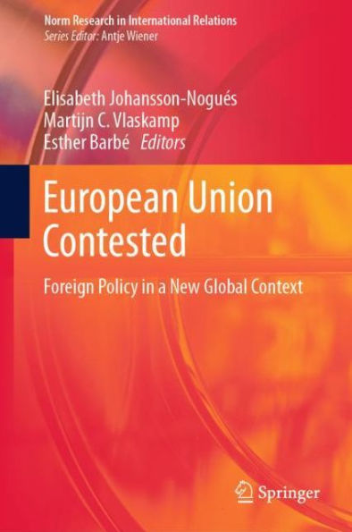 European Union Contested: Foreign Policy in a New Global Context