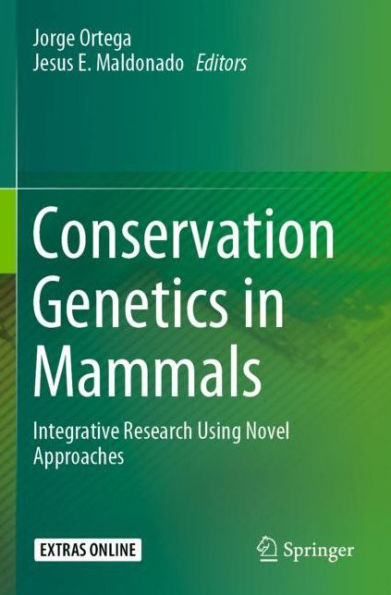Conservation Genetics Mammals: Integrative Research Using Novel Approaches