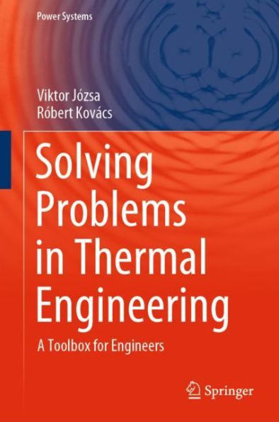 Solving Problems in Thermal Engineering: A Toolbox for Engineers