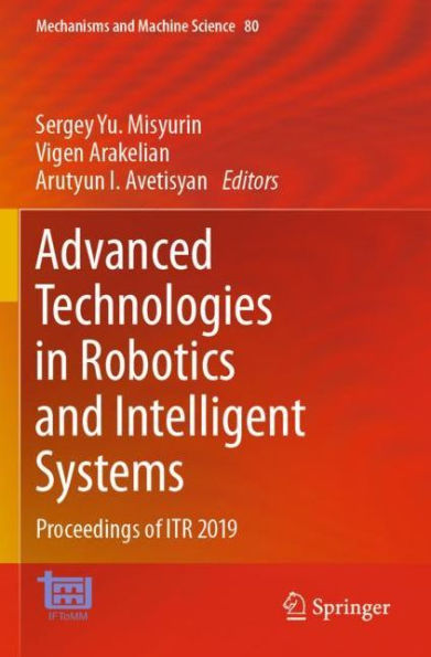 Advanced Technologies in Robotics and Intelligent Systems: Proceedings of ITR 2019