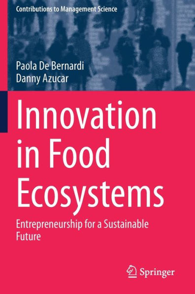 Innovation in Food Ecosystems: Entrepreneurship for a Sustainable Future