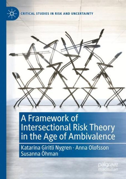 A Framework of Intersectional Risk Theory in the Age of Ambivalence