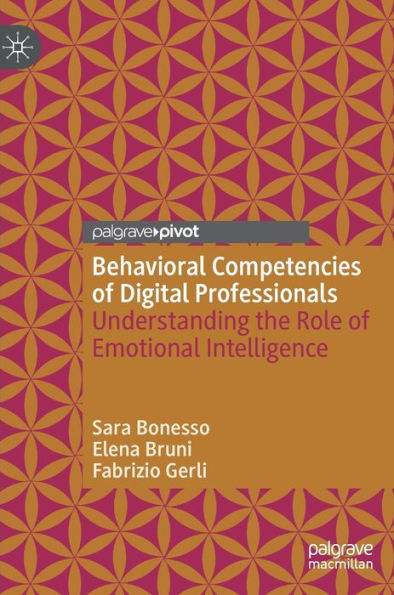 Behavioral Competencies of Digital Professionals: Understanding the Role of Emotional Intelligence