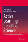 Active Learning in College Science: The Case for Evidence-Based Practice