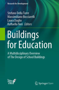 Title: Buildings for Education: A Multidisciplinary Overview of The Design of School Buildings, Author: Stefano Della Torre