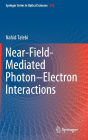 Near-Field-Mediated Photon-Electron Interactions