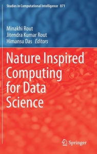 Title: Nature Inspired Computing for Data Science, Author: Minakhi Rout