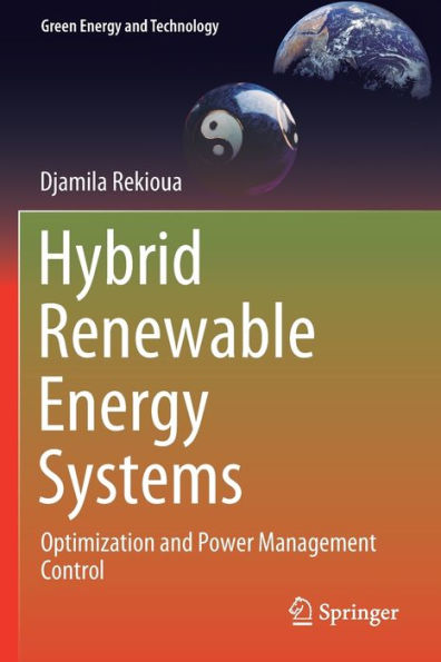 Hybrid Renewable Energy Systems: Optimization and Power Management Control