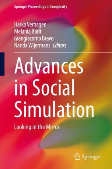 Advances in Social Simulation: Looking in the Mirror