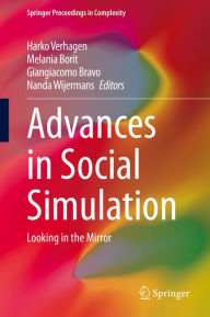Title: Advances in Social Simulation: Looking in the Mirror, Author: Harko Verhagen