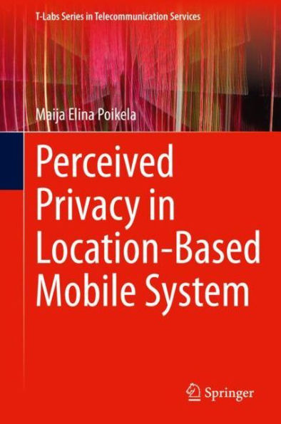 Perceived Privacy in Location-Based Mobile System