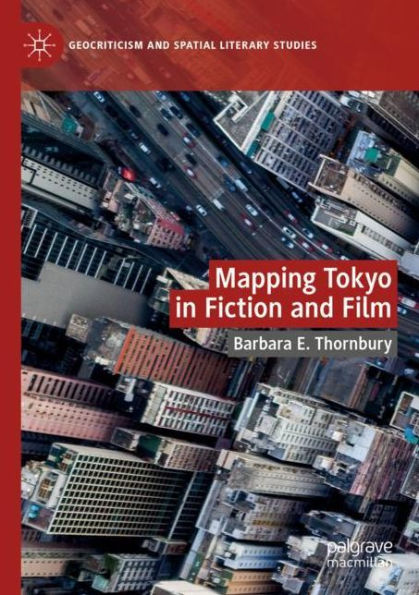 Mapping Tokyo Fiction and Film