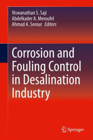 Title: Corrosion and Fouling Control in Desalination Industry, Author: Viswanathan S. Saji