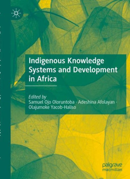 Indigenous Knowledge Systems and Development Africa