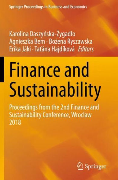 Finance and Sustainability: Proceedings from the 2nd Finance and Sustainability Conference, Wroclaw 2018