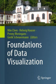 Title: Foundations of Data Visualization, Author: Min Chen