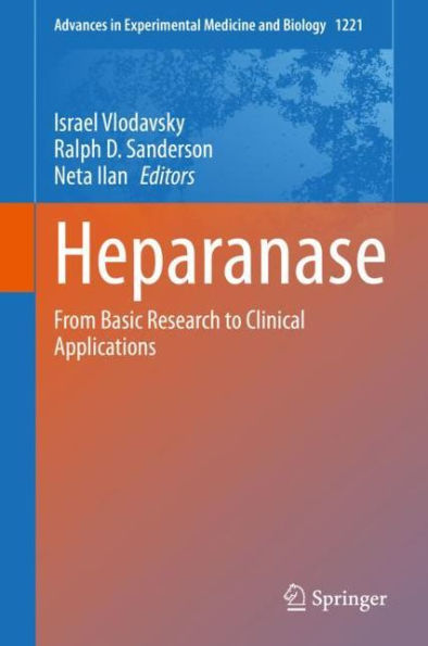 Heparanase: From Basic Research to Clinical Applications