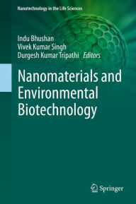 Title: Nanomaterials and Environmental Biotechnology, Author: Indu Bhushan