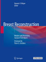Breast Reconstruction: Modern and Promising Surgical Techniques