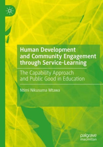 Human Development and Community Engagement through Service-Learning: The Capability Approach and Public Good in Education