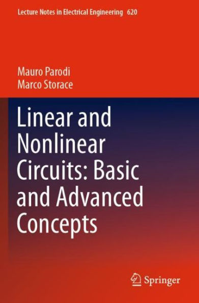 Linear and Nonlinear Circuits: Basic and Advanced Concepts: Volume 2