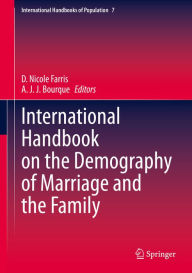 Title: International Handbook on the Demography of Marriage and the Family, Author: D. Nicole Farris