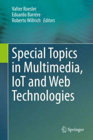 Title: Special Topics in Multimedia, IoT and Web Technologies, Author: Valter Roesler