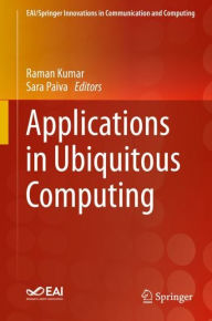 Title: Applications in Ubiquitous Computing, Author: Raman Kumar