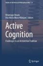 Active Cognition: Challenges to an Aristotelian Tradition