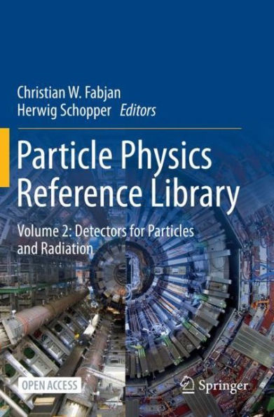 Particle Physics Reference Library: Volume 2: Detectors for Particles and Radiation