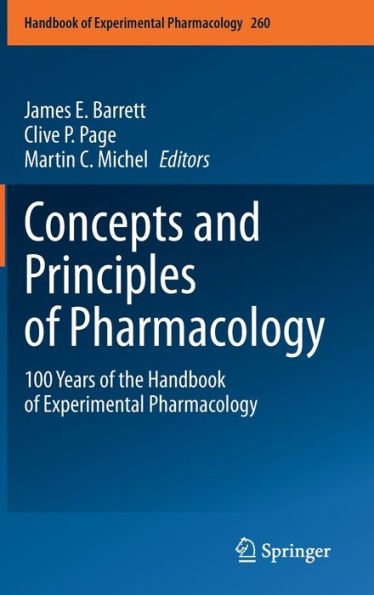 Concepts and Principles of Pharmacology: 100 Years of the Handbook of Experimental Pharmacology