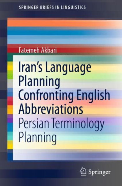 Iran's Language Planning Confronting English Abbreviations: Persian Terminology Planning