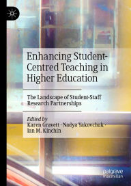 Title: Enhancing Student-Centred Teaching in Higher Education: The Landscape of Student-Staff Research Partnerships, Author: Karen Gravett