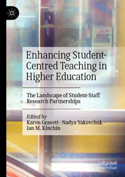 Enhancing Student-Centred Teaching in Higher Education: The Landscape of Student-Staff Research Partnerships