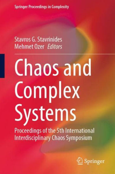 Chaos and Complex Systems: Proceedings of the 5th International Interdisciplinary Chaos Symposium